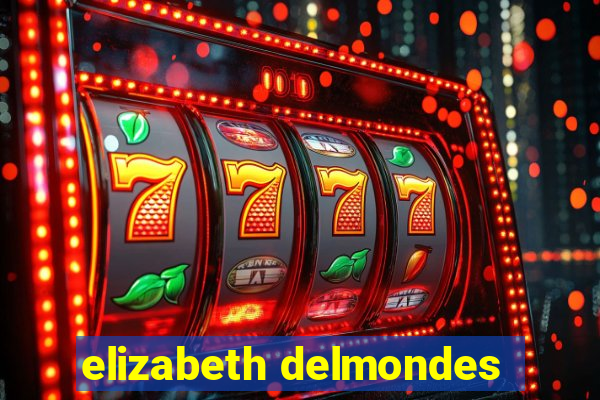 elizabeth delmondes